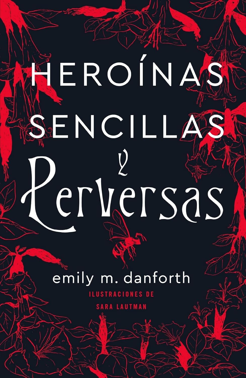 Heroínas sencillas y perversas