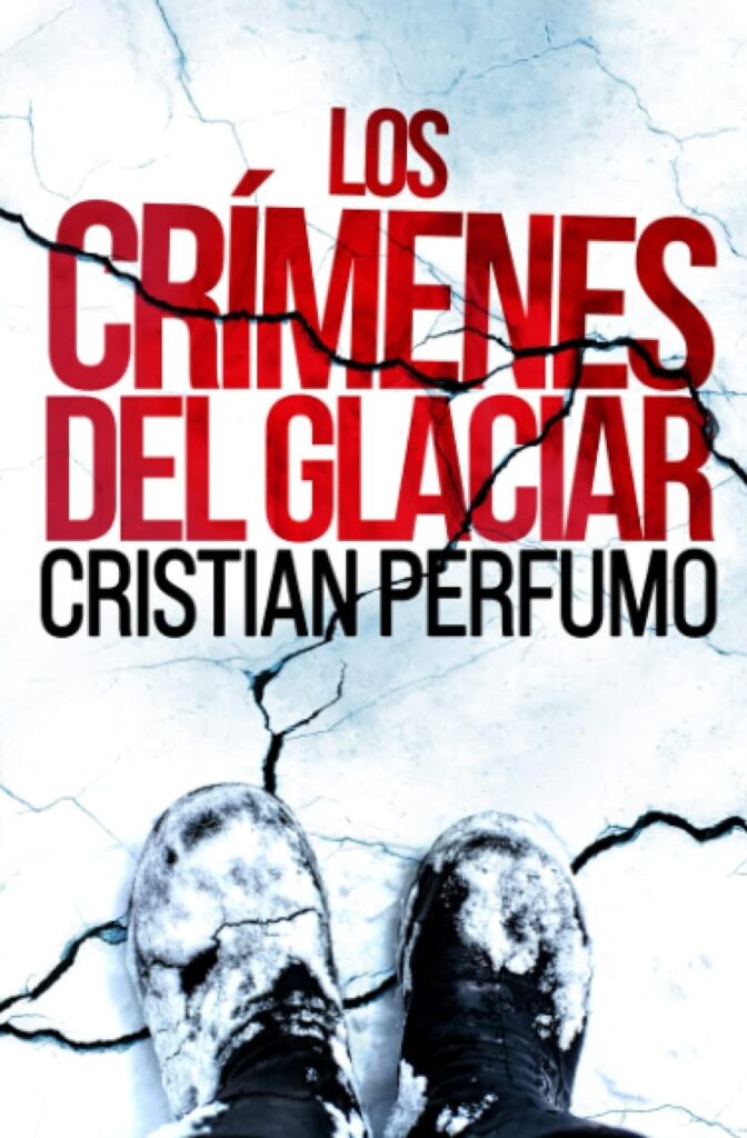 Los crímenes del glaciar Los crímenes del glaciar