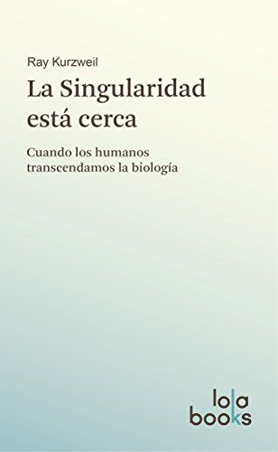 La singularidad esta cerca La singularidad esta cerca